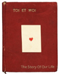 Toi Et Moi Story Of Our Life